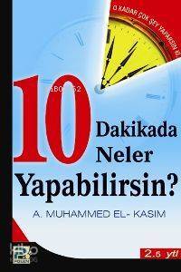 10 Dakikada Neler Yapabilirsiniz