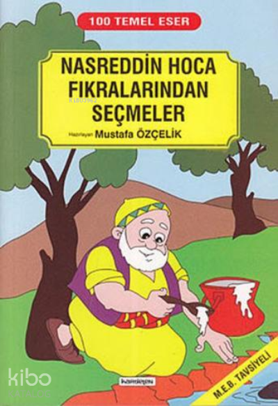 100 Temel Eser - Nasreddin Hoca Fıkralarından Seçmeler - 1