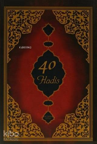 40 Hadis; Terceme ve Şerhi - 1