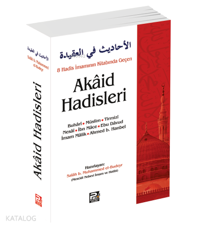 8 Hadis İmamının Kitabında Geçen Akâid Hadisleri - 1