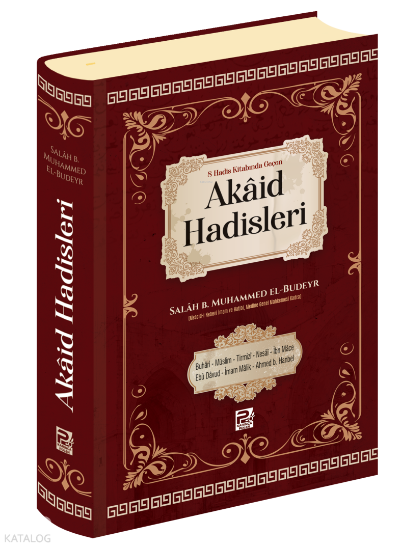 8 Hadis İmamının Kitabında Geçen Seçme Akaid Hadisleri - 1