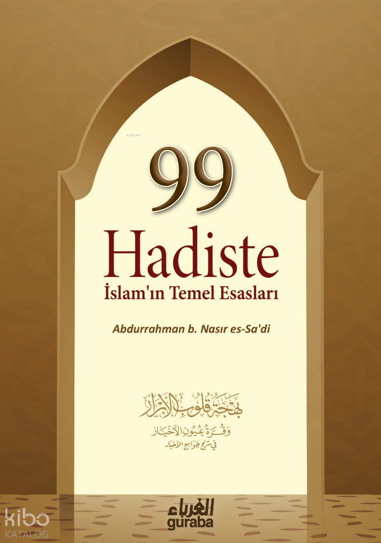 99 Hadiste İslamın Temel Esasları - 1