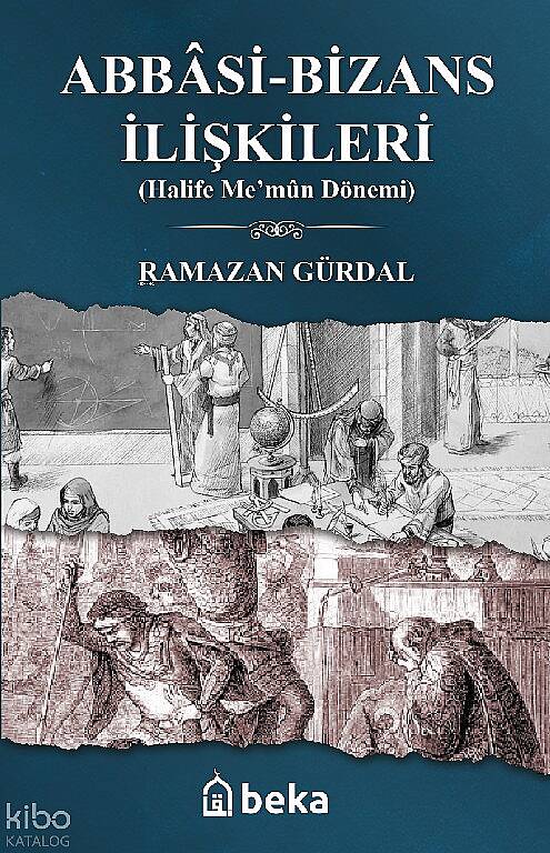 Abbasi-Bizans İlişkileri - (Halife Me’mûn Dönemi) - 1