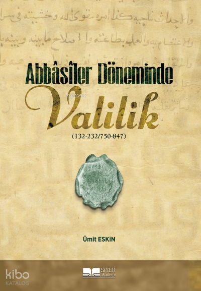 Abbasiler Döneminde Valilik - 1