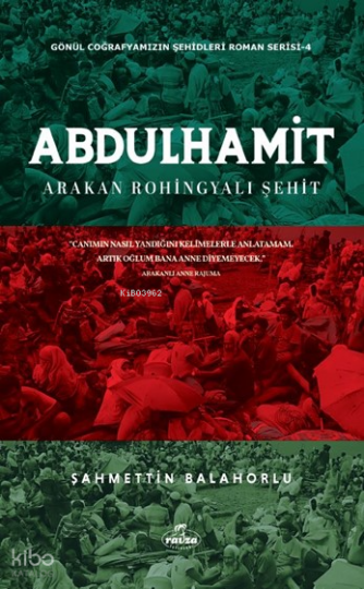 Abdülhamit;Arakan Rohingyalı Şehit