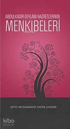 Abdulkadir Geylani Hazretlerinin Menkıbeleri - 1