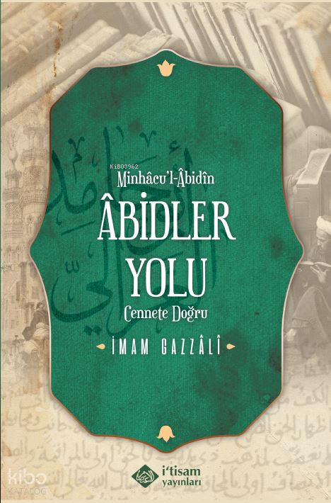 Abidler Yolu ;Minhacul Abidin - 1