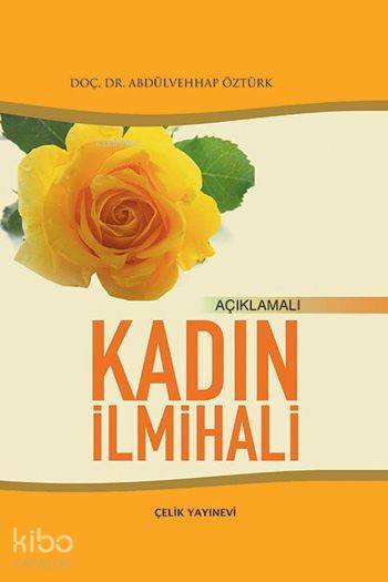 Açıklamalı Kadın İlmihali (Ciltli-1. Hamur) - 1