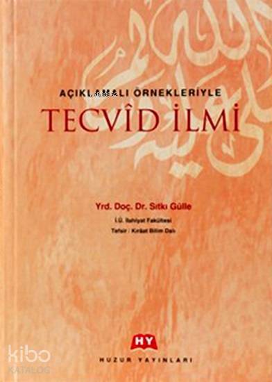 Açıklamalı Örnekleriyle Tecvid İlmi - 1