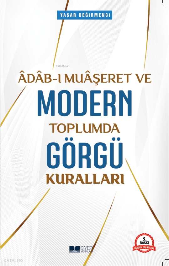 Âdâb-ı Muâşeret ve Modern Toplumda Görgü Kuralları - 1