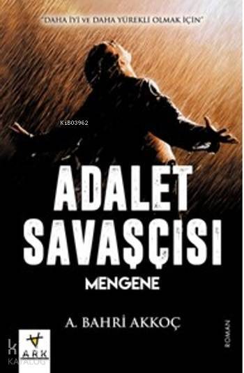 Adalet Savaşçısı; Mengene
