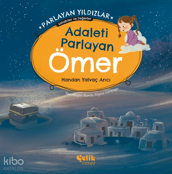 Adaleti Parlayan Ömer - Parlayan Yıldızlar ;Sahabiler ve Değerler - 1