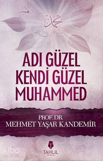 Adı Güzel Kendi Güzel Muhammed - 1