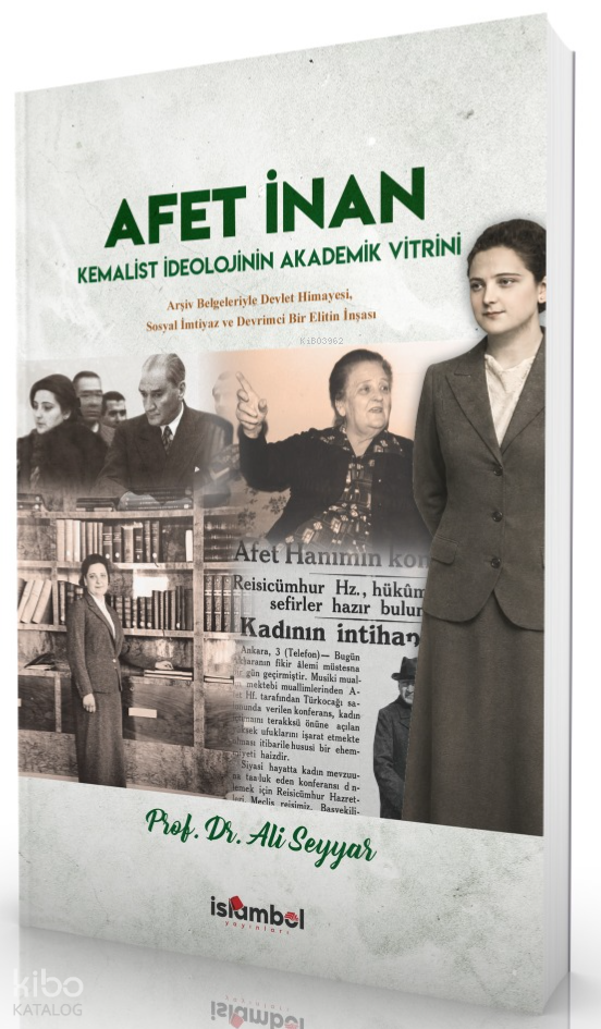 Afet İnan;Kemalist İdeolojinin Akademik Vitrini - 1
