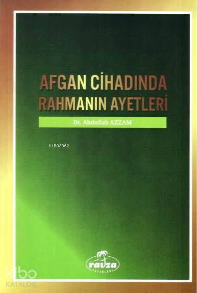 Afgan Cihadında Rahmanın Ayetleri - 1