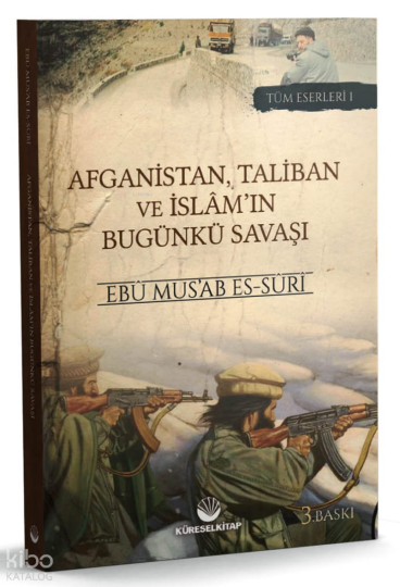 Afganistan, Taliban ve İslamın Bugunkü Savaşı