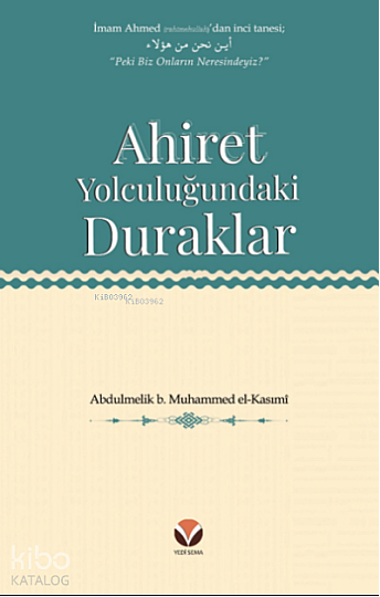 Ahiret Yolculuğundaki Duraklar