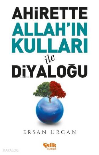 Ahirette Allahın Kulları İle Diyaloğu