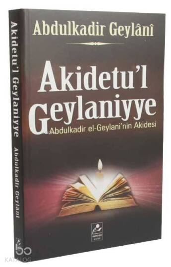 Akidetul Geylaniyye; Abdulkadir el-Geylaniin Akidesi