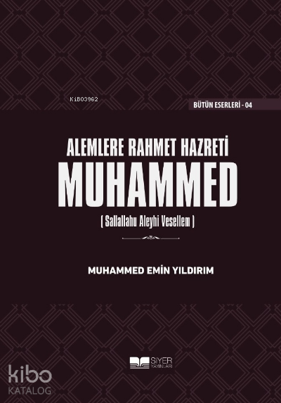 Alemlere Rahmet Hazreti Muhammed sas Ciltli - 1
