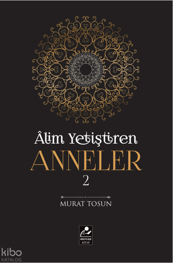 Alim Yetiştiren Anneler 2
