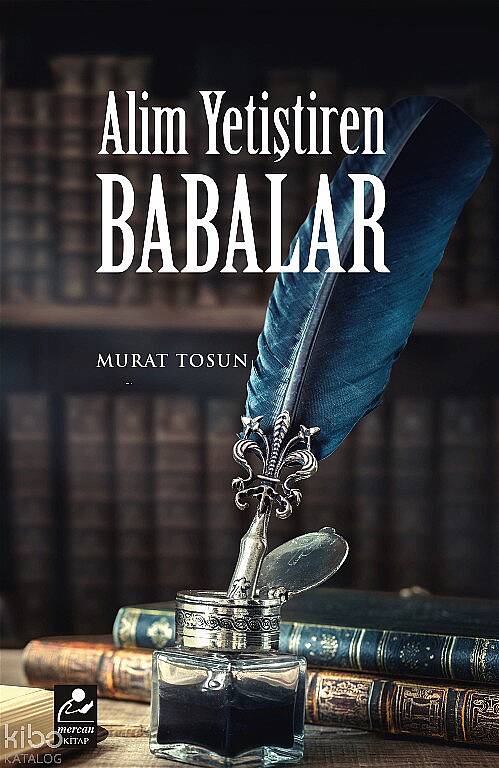 Alim Yetiştiren Babalar - 1