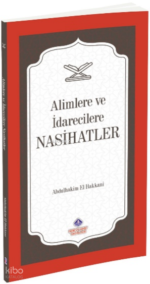 Alimlere ve İdarecilere Nasihatler - 1