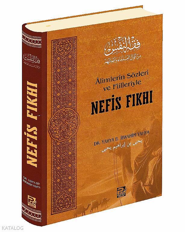 Âlimlerin Sözleri ve Fiilleriyle  Nefis Fıkhı - 1