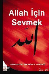 Allah İçin Sevmek - 1