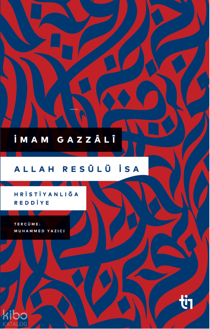 Allah Resûlü İsa;Hristiyanlığa Reddiye - 1