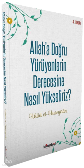 Allaha Doğru Yürüyenlerin Derecesine Nasıl Yükseliriz?