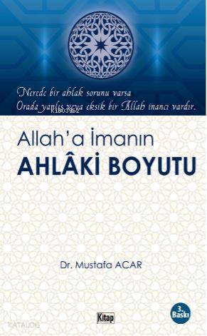 Allaha İmanın Ahlaki Boyutu - 1