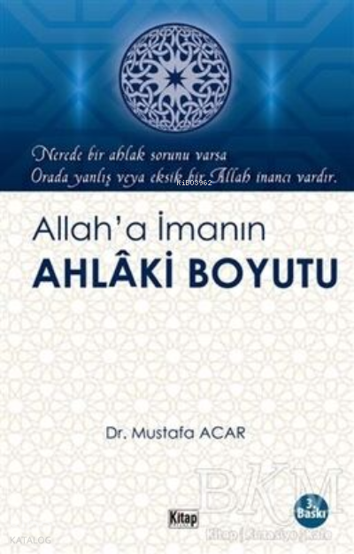 Allaha İmanın Ahlaki Boyutu - 1