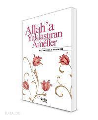 Allaha Yaklaştıran Ameller