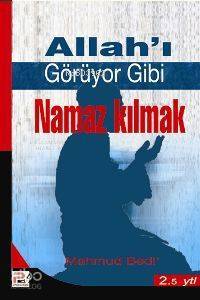 Allahı Görüyor Gibi Namaz Kılmak