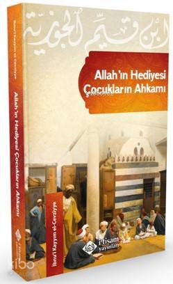 Allahın Hediyesi Çocukların Ahkamı