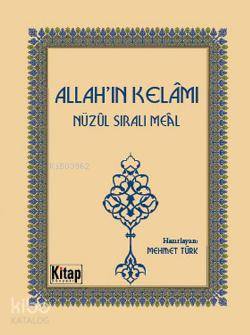 Allahın Kelâmı; Nüzûl Sıralı Meâl