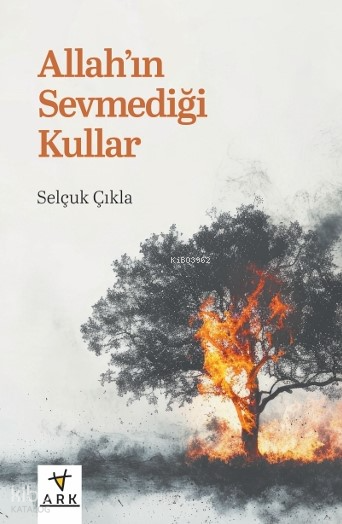 Allahın Sevmediği Kullar