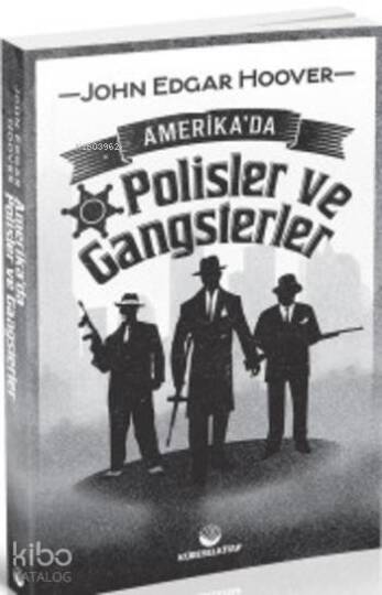 Amerikada Polisler ve Gangsterler