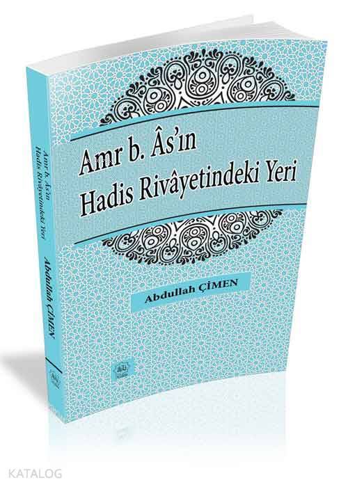 Amr b. Âsın Hadis Rivayetindeki Yeri - 1