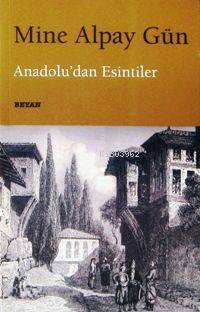 Anadoludan Esintiler - 1