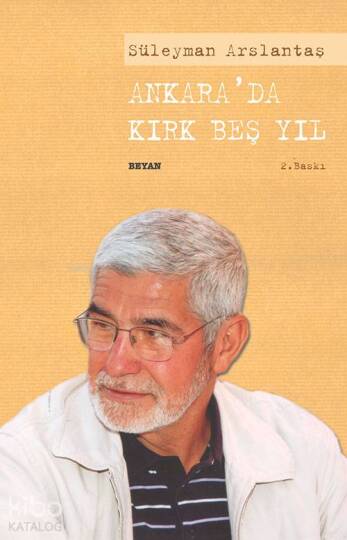 Ankarada Kırk Beş Yıl