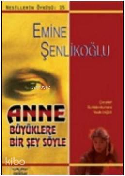 Anne Büyüklere Bir Şey Söyle - 1