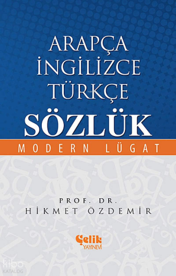 Arapça İngilizce Türkçe Sözlük; Modern Lügat