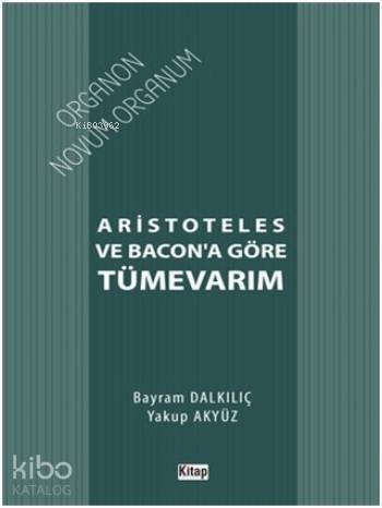 Aristoteles ve Bacona Göre Tümevarım
