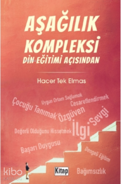 Aşağılık Kompleksi Din Eğitimi Açısından - 1