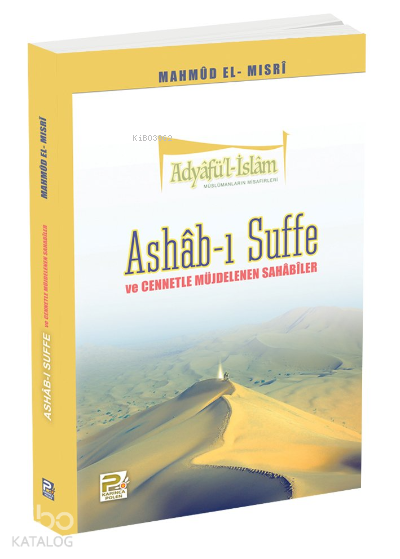 Ashab-ı Suffe ve Cennetle Müjdelenen Sahabiler - 1