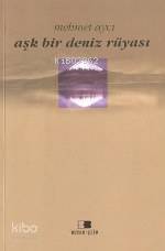 Aşk Bir Deniz Rüyası - 1