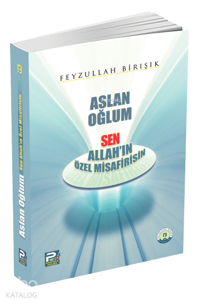 Aslan Oğlum Sen Allahın Özel Misafirisin - 1