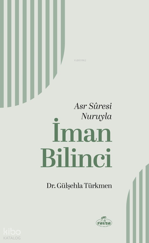 Asr Sûresi Nuruyla İman Bilinci - 1